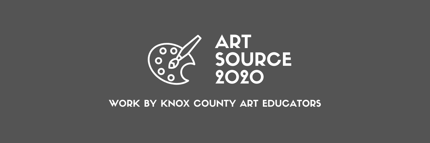 Art Source 2020: Work by Knox County Art Educators